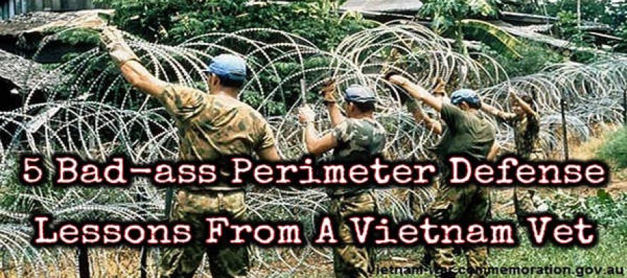 5 Bad-ass Perimeter Defense Lessons From A Vietnam Vet